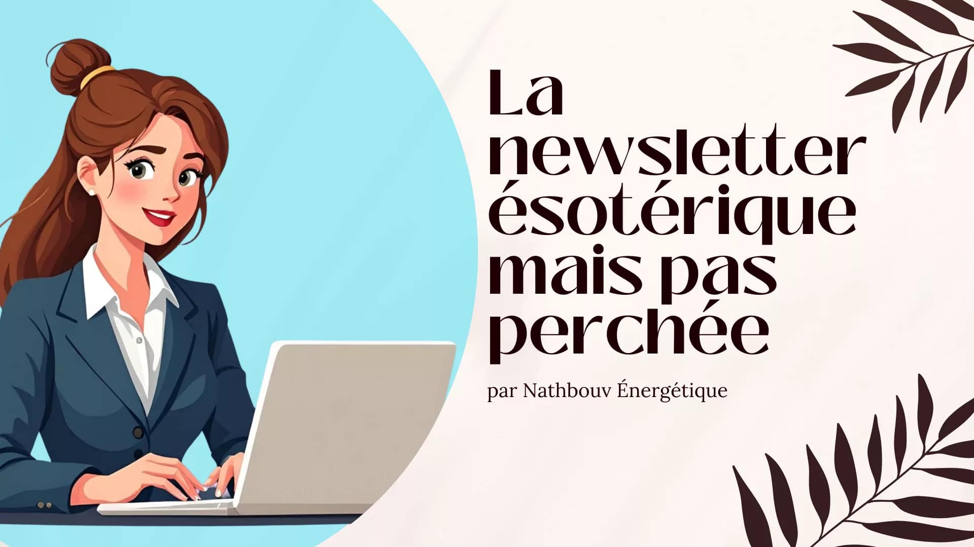 S&rsquo;inscrire à la Newsletter