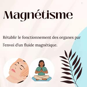 le magnétisme pour rétablir le fonctionnement des organes par l'envoi d'un fluide magnétique
